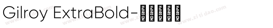 Gilroy ExtraBold字体转换